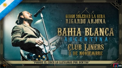 Bahìa Blanca - En Noviembre Ricardo Arjona, llega con su exitosa gira “Circo Soledad”