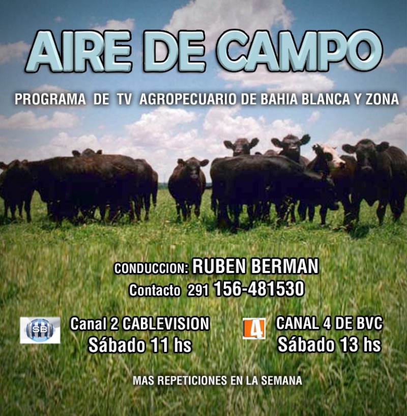 Bahìa Blanca - Desde hoy todas las semanas podes mirar acà el programa de TV "Aire de Campo"
