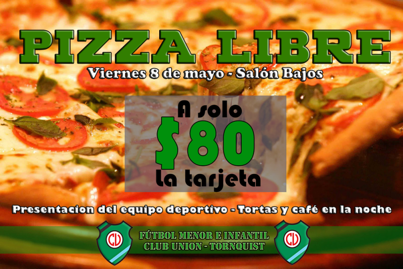 Tornquist - El viernes 08 de Mayo, el Club Unión invita a su cena con pizza libre