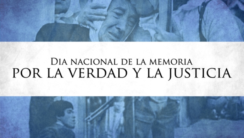 24 de Marzo, Día Nacional de la Memoria, la Verdad y la Justicia